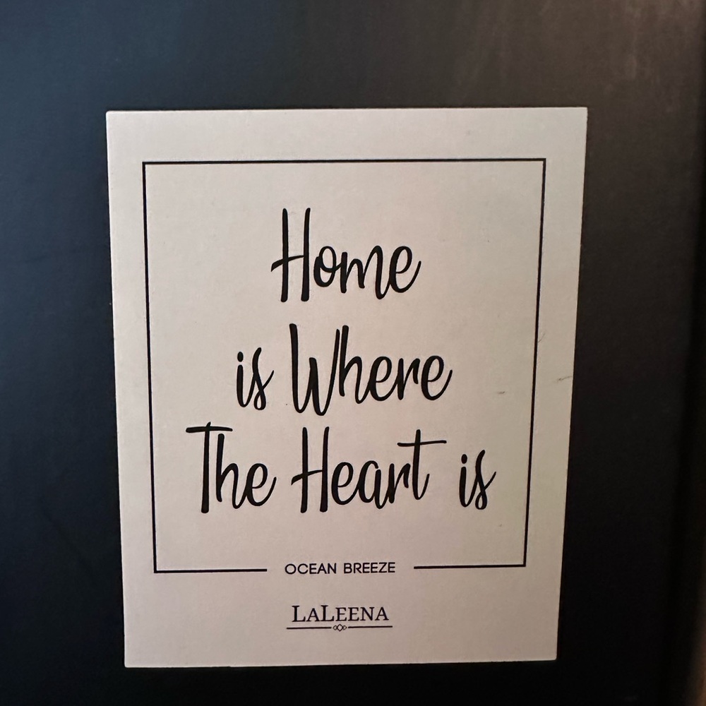 “Home Is Where the Heart Is.” Ocean breeze